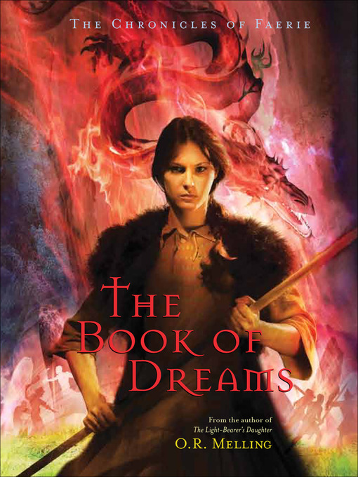 Title details for The Book of Dreams by O. R. Melling - Available